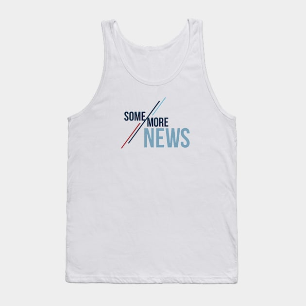 Some More News (Alt) Tank Top by Some More News